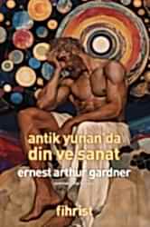 Antik Yunan`da Din ve Sanat - Fihrist Kitap