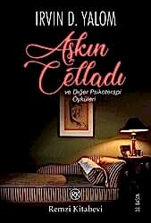 Aşkın Celladı ve Diğer Psikoterapi Öyküleri - Remzi Kitabevi