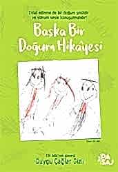 Başka Bir Doğum Hikayesi - Yan Pasaj Yayınevi