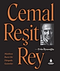 Cemal Reşit Rey - Müzikten İbaret Bir Dünyada Gezintiler - İBB Yayınları