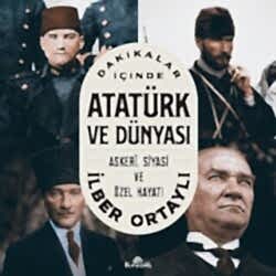 Dakikalar İçinde Atatürk ve Dünyası - Kronik Kitap