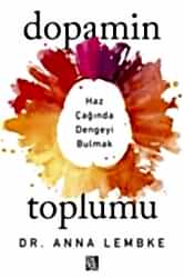 Dopamin Toplumu - Diyojen Yayıncılık
