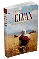 Elvan: Bozkırda Bir Gelin - Ephesus Yayınları