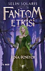 Fantom Etkisi Doğa Dönüyor - Artemis Yayınları