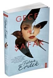 Gece ile Şafak - Ephesus Yayınları