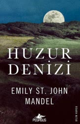 Huzur Denizi - Pegasus Yayınları