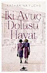 İki Avuç Dolusu Hayat - Pegasus Yayınları