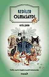 Kediler Olmasaydı - Masa Kitap