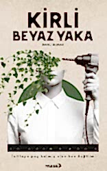 Kirli Beyaz Yaka - Masa Kitap