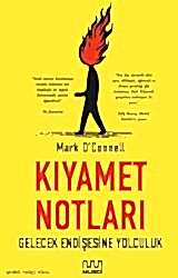 Kıyamet Notları: Gelecek Endişesine Yolculuk - Mundi