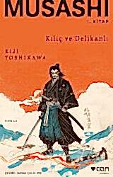 Musashi: Kılıç ve Delikanlı 1. Kitap - Can Yayınları