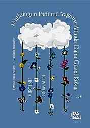 Mutluluğun Parfümü Yağmur Altında Daha Güzel Kokar - Yan Pasaj Yayınevi