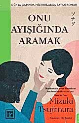 Onu Ayışığında Aramak - Athica Yayınları