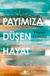 Payımıza Düşen Hayat - Pegasus Yayınları