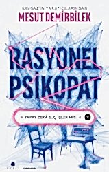 Rasyonel Psikopat - Yapay Zekâ Suç İşler mi? - April Yayıncılık