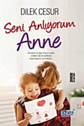 Seni Anlıyorum Anne - Enda Yayıncılık