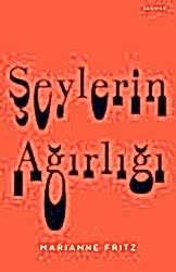 Şeylerin Ağırlığı - Jaguar Kitap