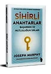 Sihirli Anahtarlar - Başarının ve Mutluluğun Sırları - Nemesis Kitap
