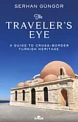 The Traveler`s Eye - Kronik Kitap