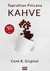 Topraktan Fincana Kahve - Mundi