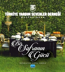 Türkiye Yardım Sevenler Derneği Mutfağından - Bir Sofranın Gücü - Nobel Akademik Yayıncılık