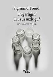 Uygarlığın Huzursuzluğu - Sel Yayıncılık