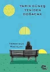 Yarın Güneş Yeniden Doğacak - Yan Pasaj Yayınevi